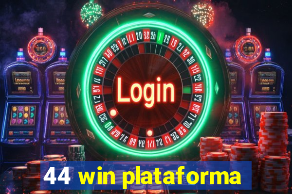 44 win plataforma